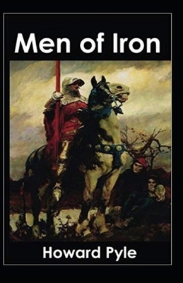 Men of Iron Illustrated by Howard Pyle