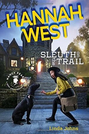 Hannah West: Sleuth on the Trail by Linda Johns