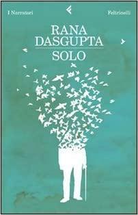 Solo by Rana Dasgupta
