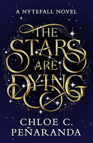 The Stars are Dying by Chloe C. Peñaranda