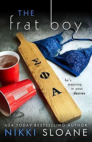 The Frat Boy by Nikki Sloane