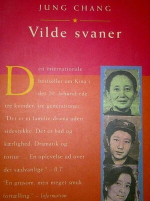 Vilde Svaner: Tre Døtre Af Kina by Jung Chang, Jan Bredsdorff