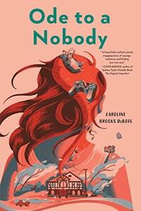 Ode to a Nobody by Caroline Brooks DuBois