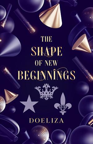 The Shape of New Beginnings by Doeliza