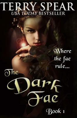 The Dark Fae: The World of Fae by Terry Spear