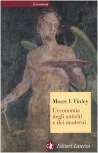 L'economia degli antichi e dei moderni by Moses I. Finley