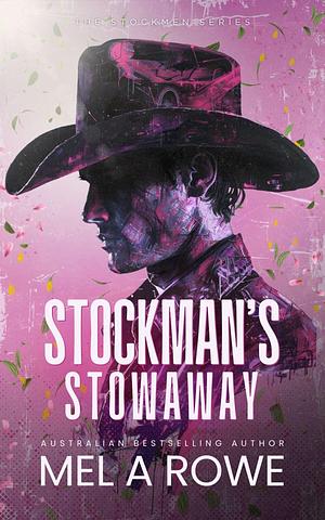 Stockman's Stowaway by Mel A. Rowe, Mel A. Rowe