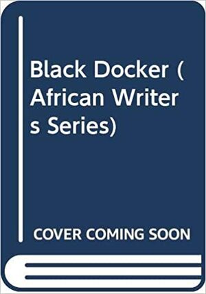 Black Docker by Ousmane Sembène