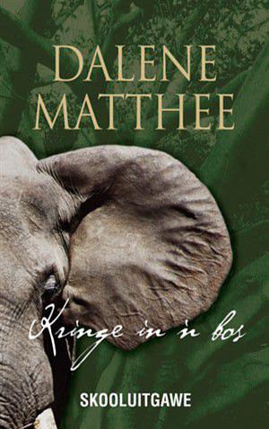 Kringe in 'n bos by Dalene Matthee