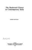 The Backward Classes in Contemporary India by André Béteille