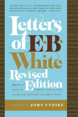Letters of E. B. White by E.B. White