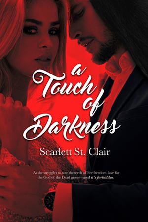 A Touch of Darkness by Scarlett St. Clair