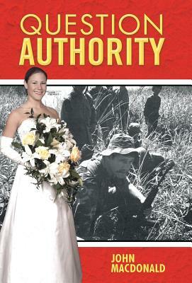 Question Authority by John MacDonald