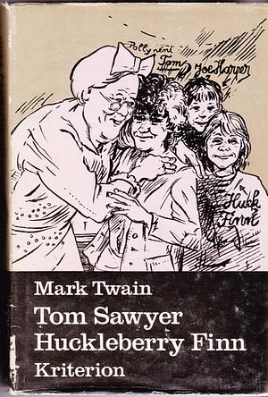 Tom Sawyer kalandjai * Huckleberry Finn kalandjai by Mark Twain