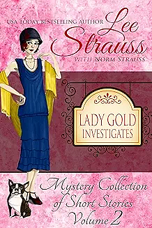 Lady Gold Investigates Volume 2 by Lee Strauss