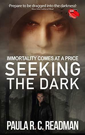 Seeking the Dark by Paula R.C. Readman