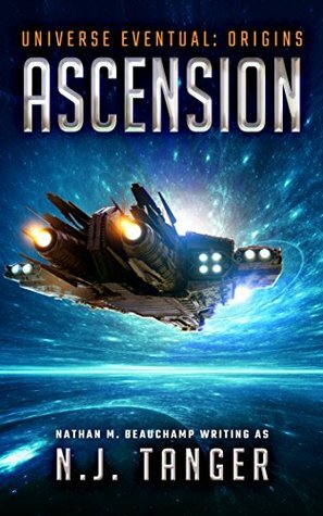 Ascension by N.J. Tanger, Nathan M. Beauchamp