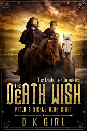 The Death Wish by D.K. Girl