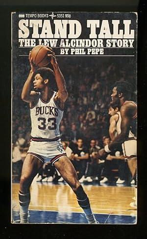 Stand Tall: The Lew Alcindor Story by Phil Pepe