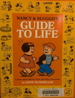 Nancy and Sluggo's Guide to Life by Ernie Bushmiller