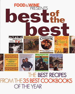 Food and Wine Magazine's Best of the Best, Vol. 2 by Food &amp; Wine Magazine