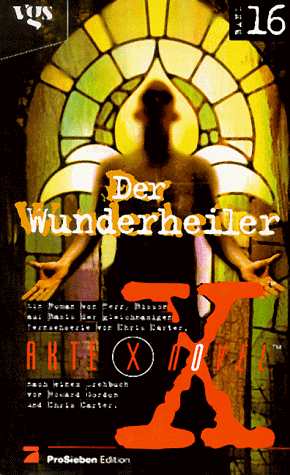 Akte X Novel 16 - Der Wunderheiler by Chris Carter, Terry Bisson