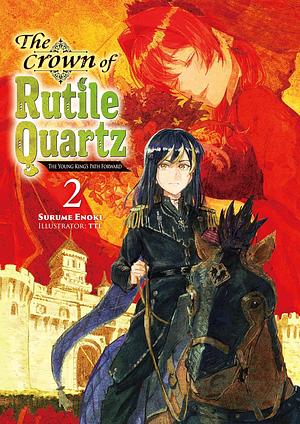 The Crown of Rutile Quartz: Volume 2 by Surume Enoki