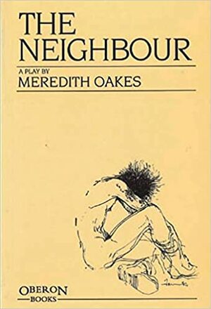 The Neighbour by Meredith Oakes