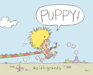 Puppy! by Keith Graves