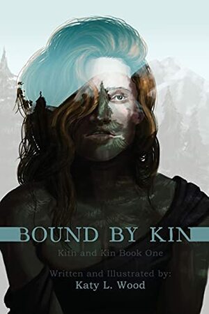 Bound by Kin by Katy L. Wood