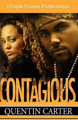 Contagious by Quentin Carter