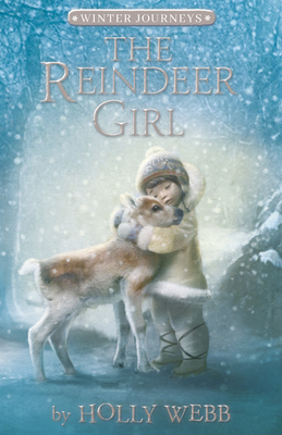 The Reindeer Girl by Holly Webb