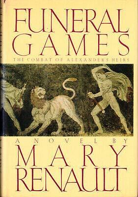 Funeral Games First Edition 1981 by Mary Renault, Mary Renault