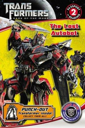 Transformers Dark of the Moon: The Lost Autobot by Katharine Turner
