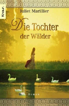 Die Tochter der Wälder by Regina Winter, Juliet Marillier