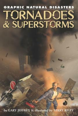 Tornadoes & Superstorms by Gary Jeffrey