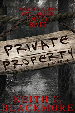 Private Property by Keith C. Blackmore