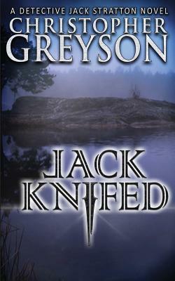 Jack Knifed by Christopher Greyson