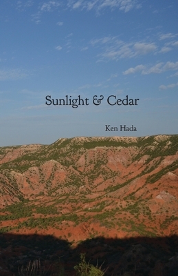 Sunlight & Cedar by Ken Hada
