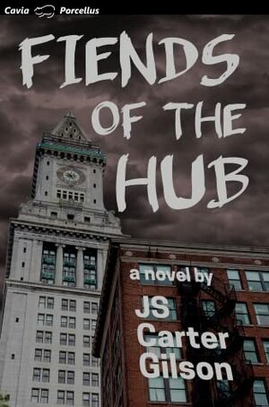 Fiends of the Hub by J.S. Carter Gilson