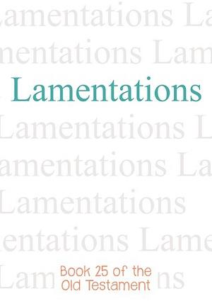 Lamentations by The Bible, Jeremiah the prophet