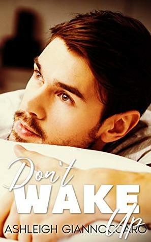 Don't Wake Up (Awake Series Book 3) by Ashleigh Giannoccaro, Tamsyn Bester Brazen Ink