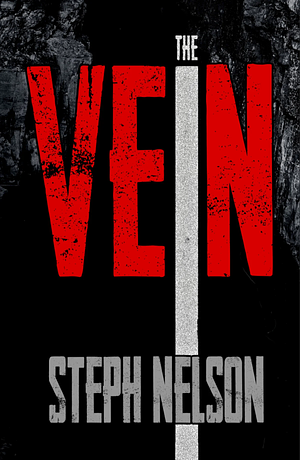 The Vein by Steph Nelson