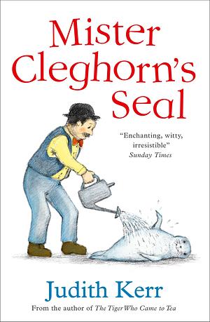 Mister Cleghorn's Seal by Judith Kerr