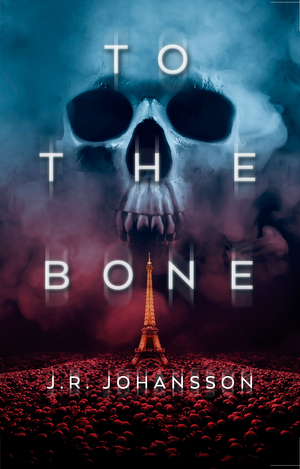 To The Bone by J.R. Johansson