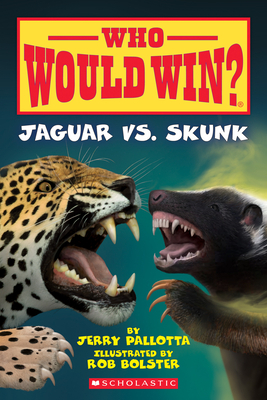 Jaguar vs. Skunk (Who Would Win?), Volume 18 by Jerry Pallotta