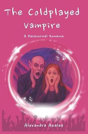 The Coldplayed Vampire by Alexandra Azalea