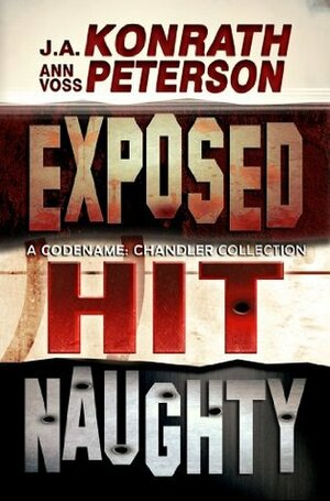 Codename: Chandler Collection - Three Short Prequel Novels by Jack Kilborn, J.A. Konrath, Ann Voss Peterson