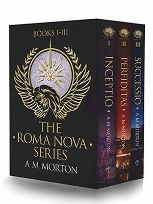 Roma Nova Box Set 1: INCEPTIO, PERFIDITAS, SUCCESSIO by Alison Morton