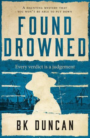 Found Drowned by B.K. Duncan